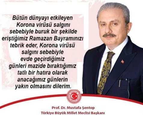 TBMM Başkanımız Prof.Dr.Mustafa Şentop’un bayram mesajı