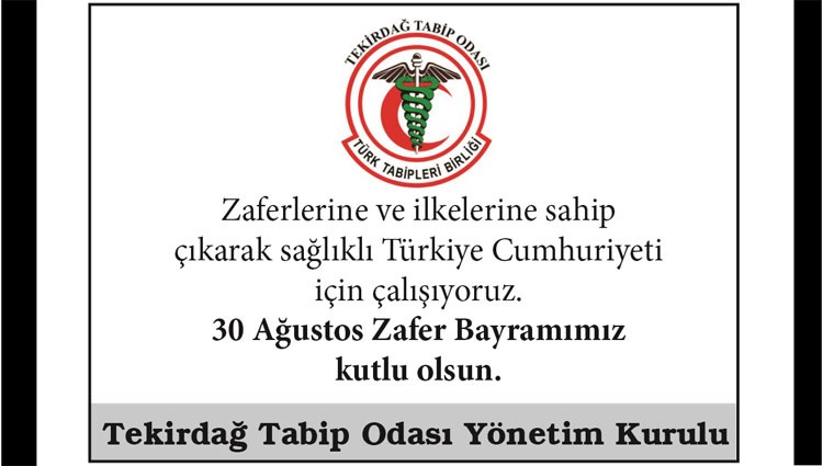 TEKİRDAĞ TABİP ODASININ 30 AĞUSTOS KUTLAMASI