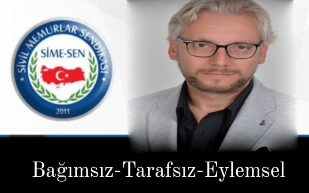 HARUN ERCAN, SİME-SEN BAŞKANLIĞI’NA GETİRİLDİ